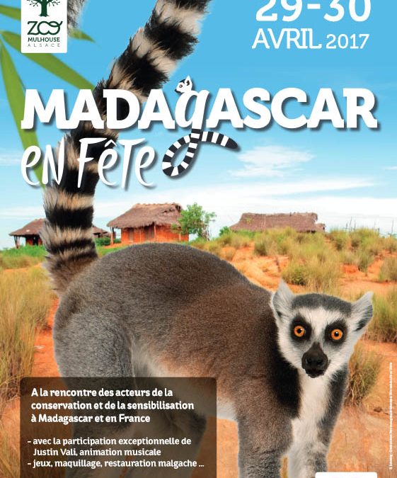 Madagascar en fête au Zoo de Mulhouse les 29 et 30 avril 2017